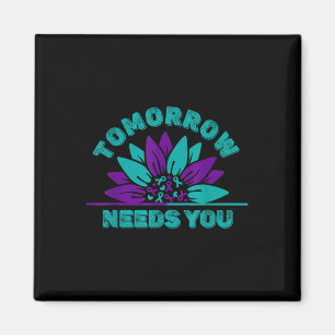 Tomorrow Needs You Suicide Prevention Awareness Ri Magnet