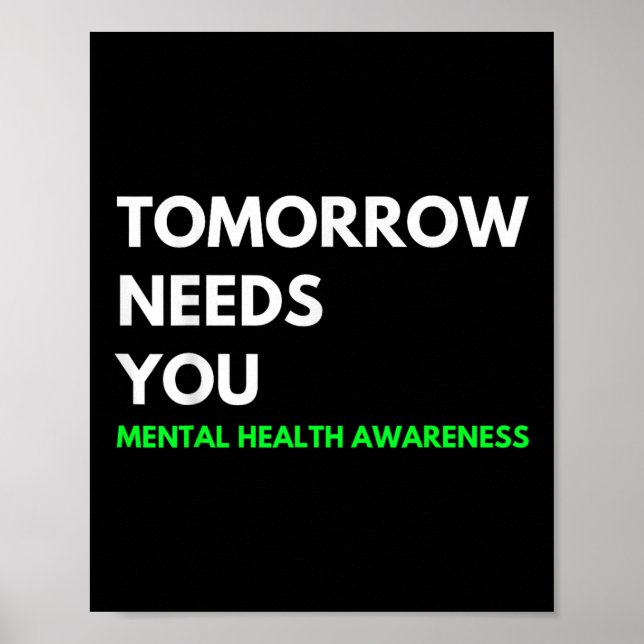 Tomorrow Needs You Suicide Prevention Awareness Su Poster (Front)