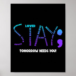 Tomorrow Needs You Suicide Prevention  Poster