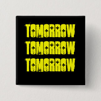 Tomorrow-The Shakespeare Series- McBeth 15 Cm Square Badge