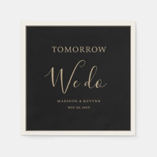 Tomorrow We Do Minimal and Chic Wedding Napkin