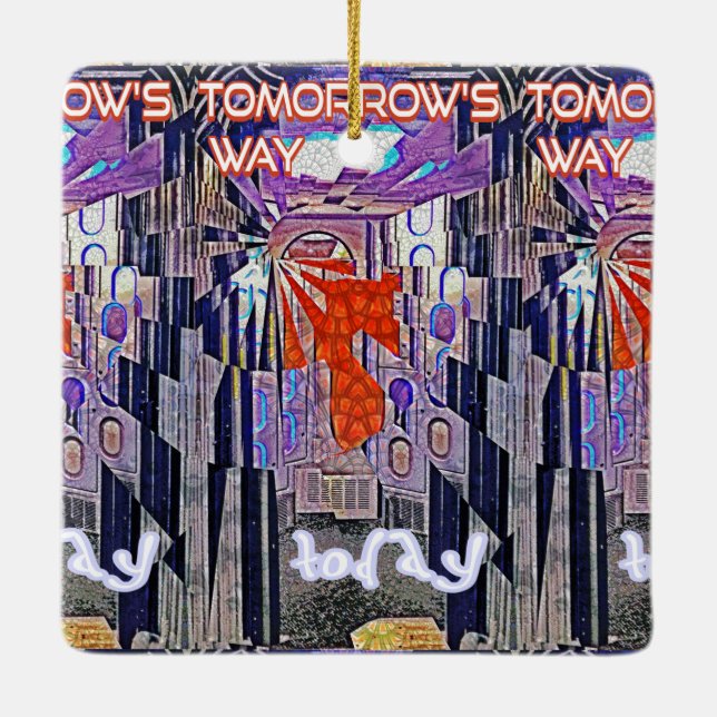 Tomorrow's Way Today Retro Future Art Ceramic Ornament (Back)