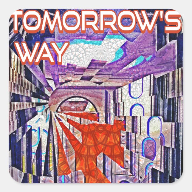 Tomorrow's Way Today Retro Future Art Square Sticker (Front)