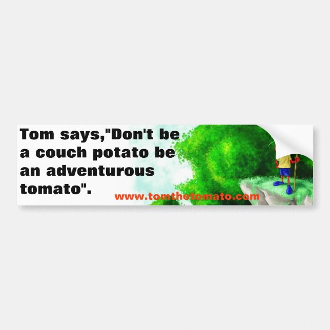 Tom's bumper sticker (Front)