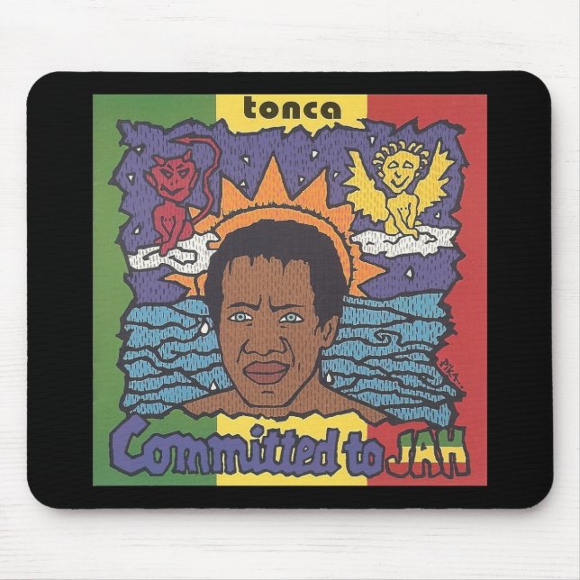 Tonca - Committed to Jah Mousepad (Front)