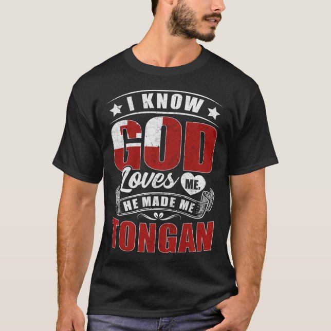 Tonga Flag God Loves Me  Tongans T-Shirt (Front)