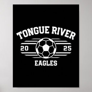Tongue River Eagles Soccer Ll 2025 Poster