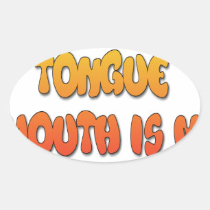 Tongue Tied: Funny Tongue Quote Colourful Text Art Oval Sticker
