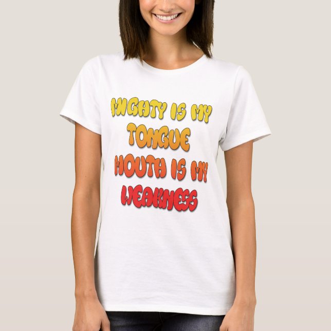Tongue Tied: Funny Tongue Quote Colourful Text Art T-Shirt (Front)