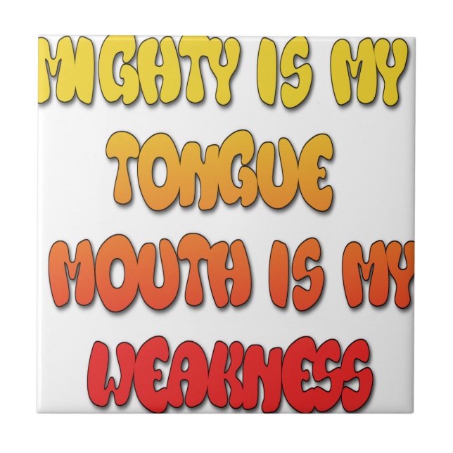 Tongue Tied: Funny Tongue Quote Colourful Text Art Tile (Front)