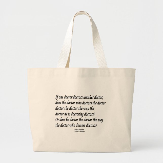 Tongue Twister Doctor Doctors Another Doctor Large Tote Bag (Front)