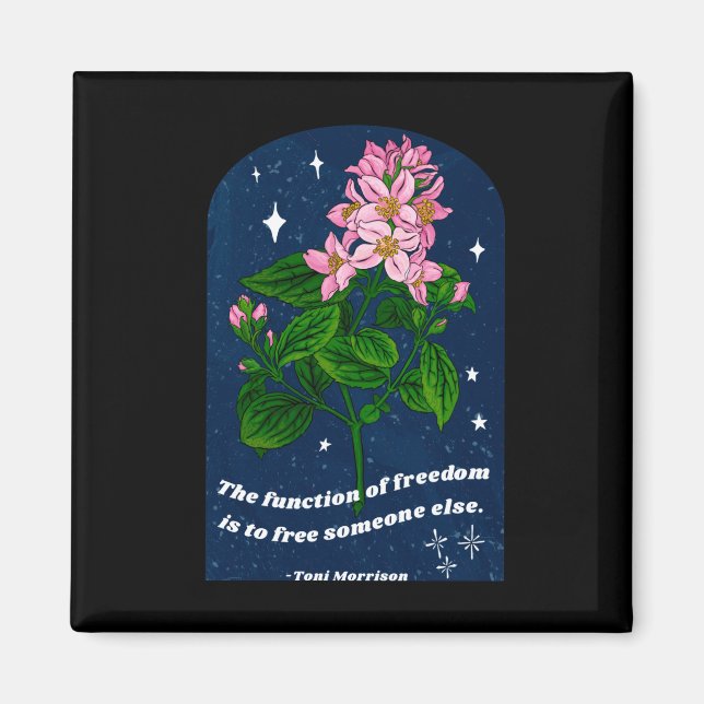 Toni Morrison The Function Of Freedom Is To Free Magnet (Front)