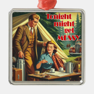 Tonight Might Get Messy Camping Metal Tree Decoration