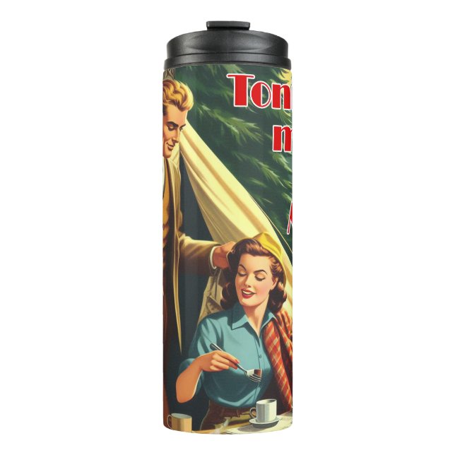 Tonight Might Get Messy Camping Thermal Tumbler (Front)