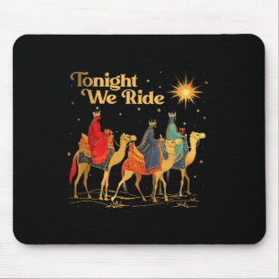 Tonight We Christmas Ride Men With Camel Ride Chri Mouse Mat