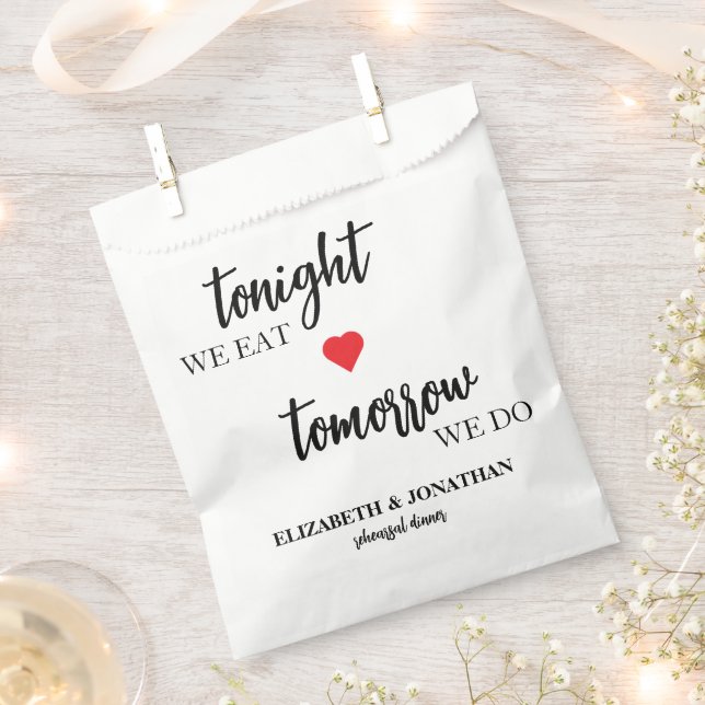Tonight We Eat, Tomorrow We Do Rehearsal Dinner Favour Bags (Clipped)