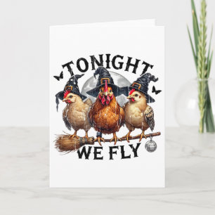 Tonight We Fly, Chicken Witch, Funny Halloween Chi Card