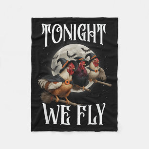 Tonight We Fly Chicken Witches Funny Halloween Far Fleece Blanket