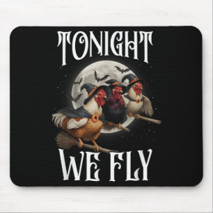 Tonight We Fly Chicken Witches Funny Halloween Far Mouse Mat