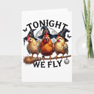 Tonight We Fly - Chicken Witches Hat And Broom  Card