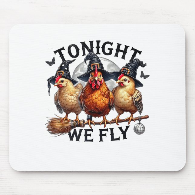 Tonight We Fly - Chicken Witches Hat And Broom  Mouse Mat (Front)