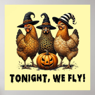 Tonight We Fly Funny Chicken Halloween   Poster