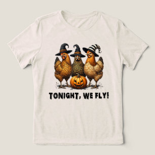 Tonight We Fly Funny Chicken Halloween Tri-Blend Shirt