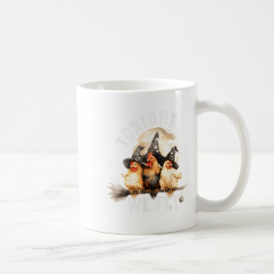 Tonight We Fly Funny Chicken Soky Season Farm Hall Coffee Mug