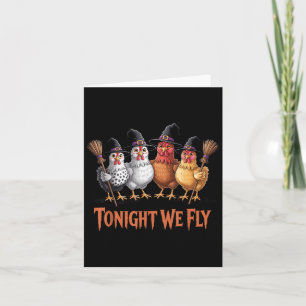 Tonight We Fly Funny Witch Chicken Halloween Men W Card