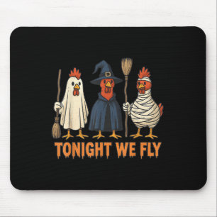 Tonight We Fly Funny Witch Chicken Halloween Men W Mouse Mat