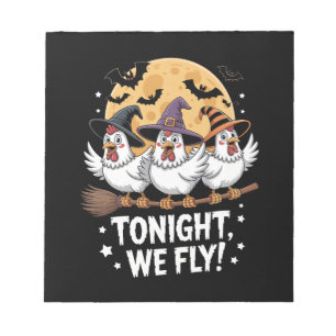 Tonight We Fly Halloween Chicken Notepad