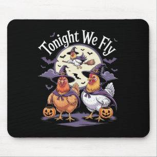 Tonight We Fly Halloween Funny Chickens Roosters W Mouse Mat
