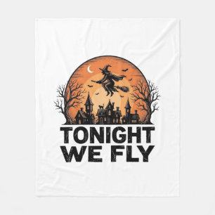 Tonight We Fly Vintage Witch Halloween Shirt Desig Fleece Blanket