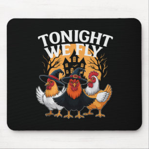 Tonight We Fly – Witchy Chicken Halloween Mouse Mat