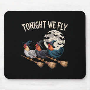 Tonight We Fly Witchy Rooster Halloween Funny Cost Mouse Mat