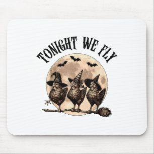 Tonight We Fly With Three Chickens On Halloween Br Mouse Mat