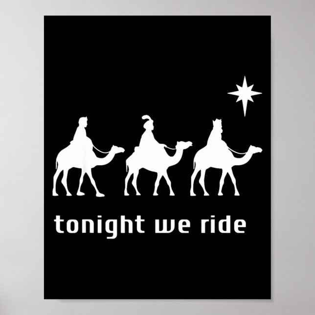 Tonight We Ride, 3 Wise Men, Funny Christian Chris Poster (Front)