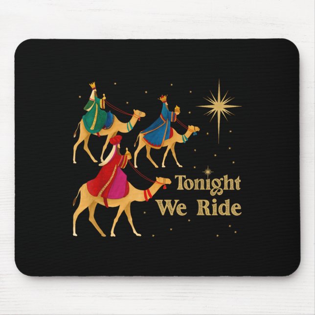 Tonight We Ride Christmas 3 Wise Men Christian Chr Mouse Mat (Front)
