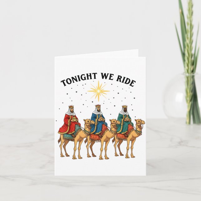 Tonight We Ride Christmas, 3 Wise Men Funny Christ Card (Front)