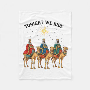 Tonight We Ride Christmas, 3 Wise Men Funny Christ Fleece Blanket