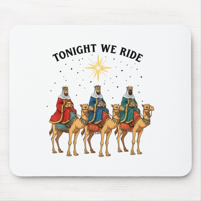 Tonight We Ride Christmas, 3 Wise Men Funny Christ Mouse Mat (Front)