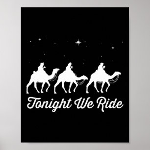 Tonight We Ride Christmas Christian Camel Ride Poster