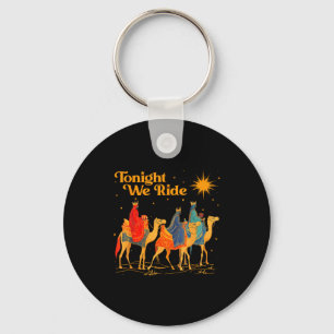 Tonight We Ride Three Wise Christmas Nativity Chri Key Ring