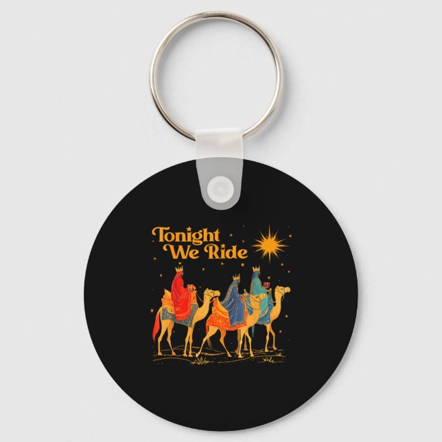 Tonight We Ride Three Wise Christmas Nativity Chri Key Ring (Front)