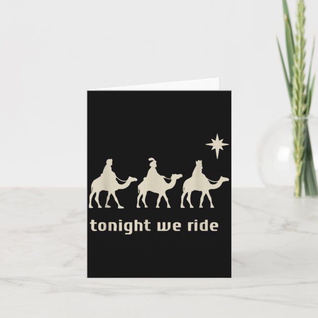 Tonight We Ride Three Wise Men Christmas Christian Card (Front)