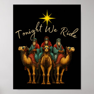 Tonight We Ride Three Wise Men Christmas Nativity  Poster