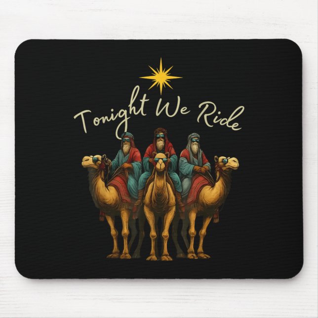 Tonight We Ride Three Wise Men Jesus Christian Chr Mouse Mat (Front)