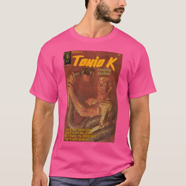 Tonio K I Handle Snakes T-Shirt (Front)