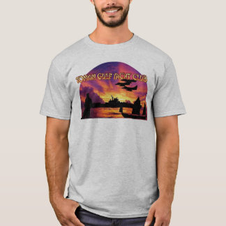 Tonkin Gulf Yacht Club T-Shirt