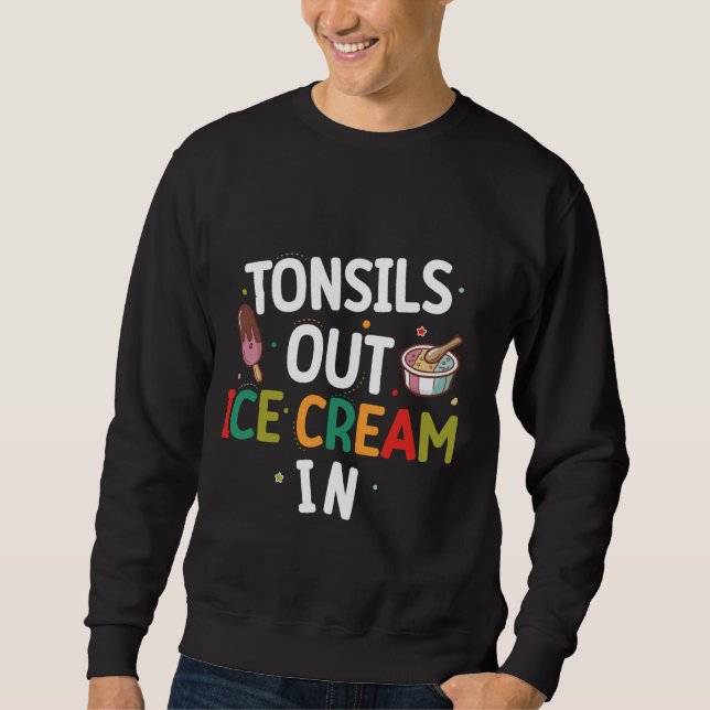 Tonsil Removal Tonsils Removal Recovery Funny Tons Sweatshirt (Front)